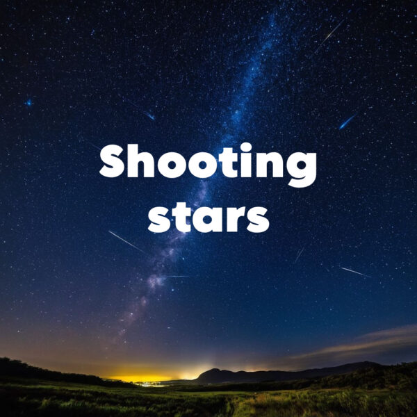 Shooting stars